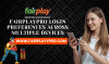 FairplayPro Login Preferences Across Multiple Devices.png