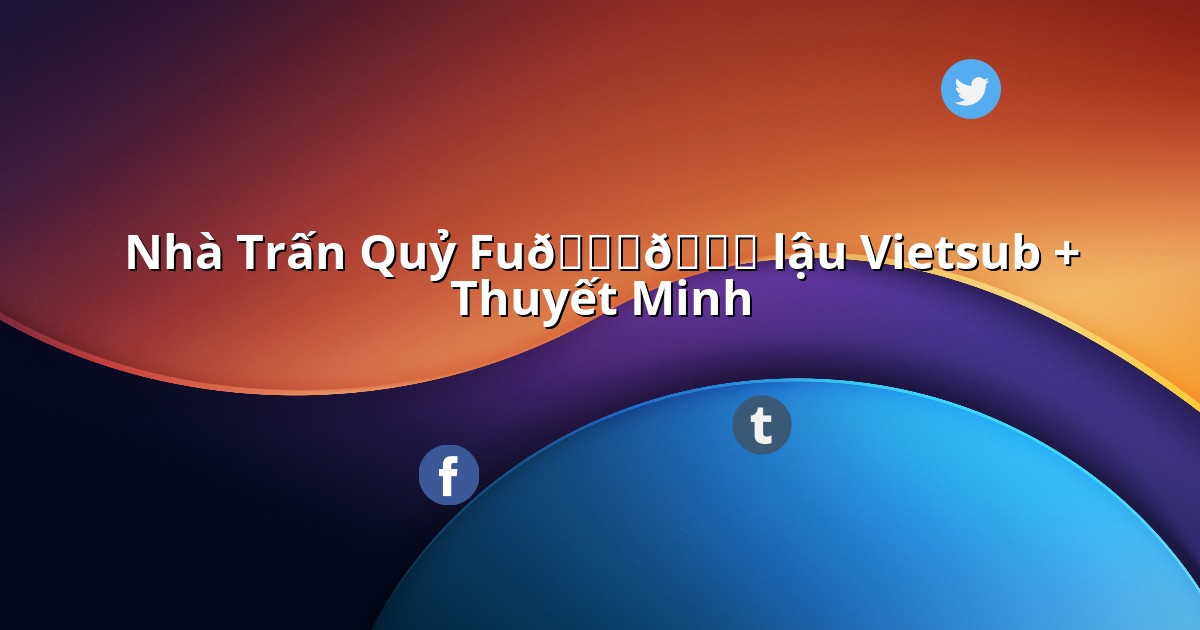 ourhousevietsubfulllau.linkspot.bio