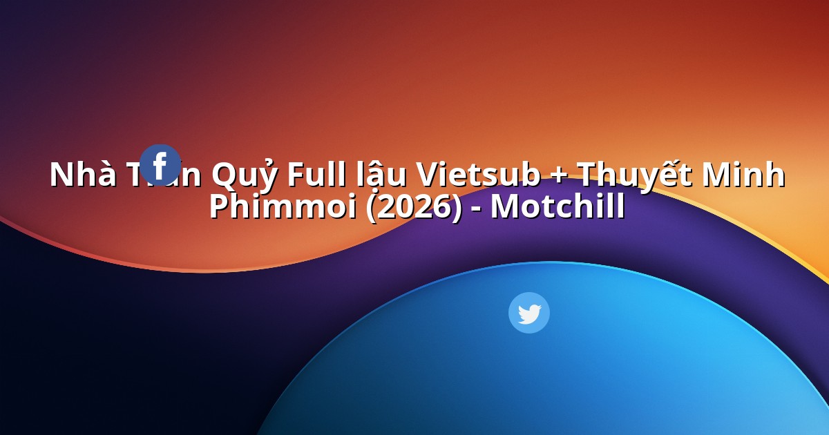 our-house-phim-vietsub-lau.linkspot.bio