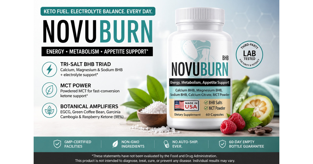 NovuBurn Reviewed: Why Most BHB Supplements Fail in Week Two - and What This Formula Does Differently | Newswire NovuBurn Reviewed: Why Most BHB Supplements Fail in Week Two - and What This Formula Does Differently | Newswire